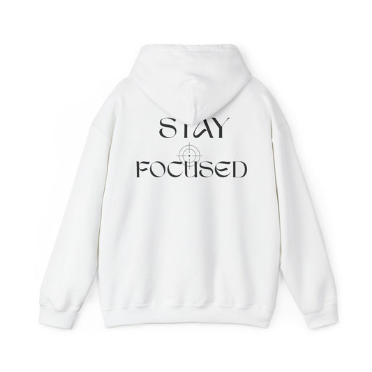Stay Focused Hoodie