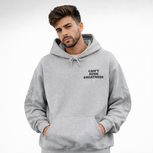 Can’t Rush Greatness Hoodie